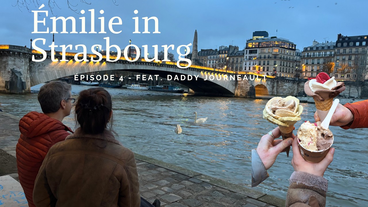 Émilie in Strasbourg - Épisode 4 Feat. Daddy Journeault