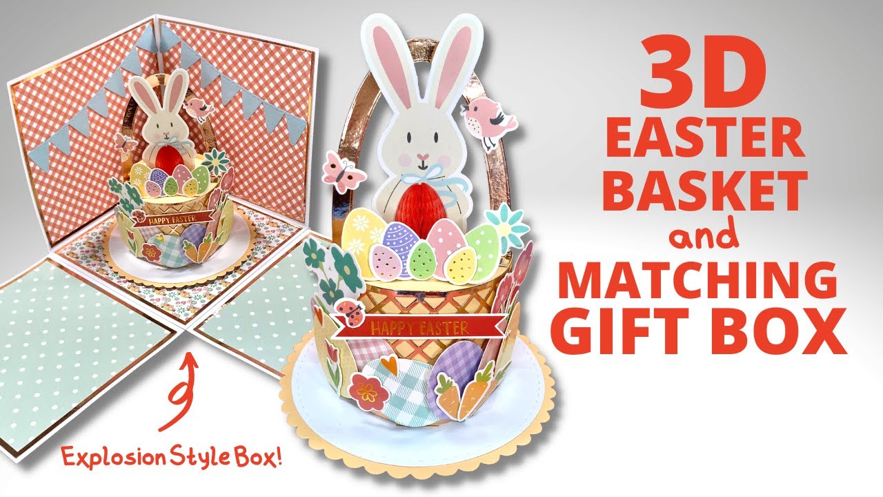 3D Easter Basket card with Explosion Gift Box!