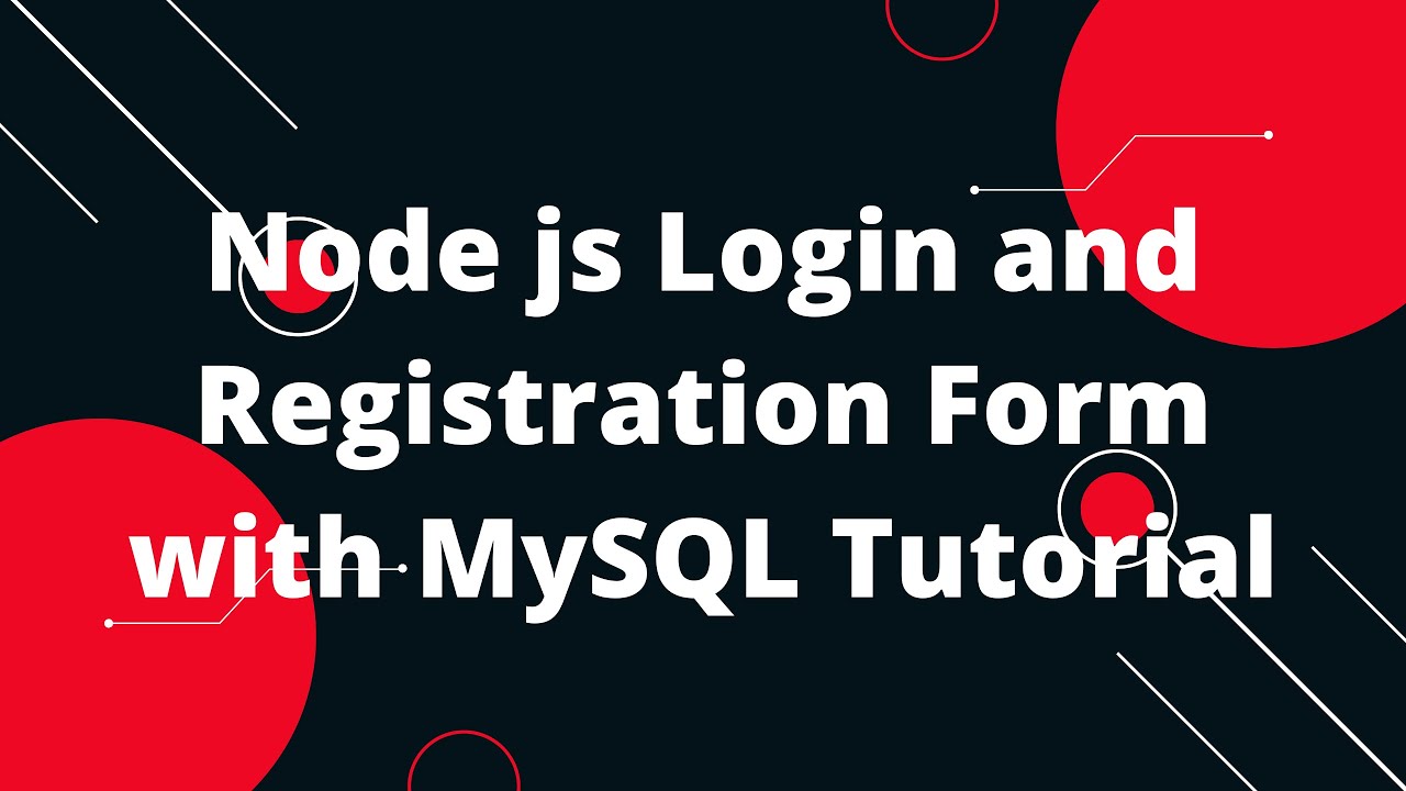 Node js Login and Registration Form with MySQL Tutorial