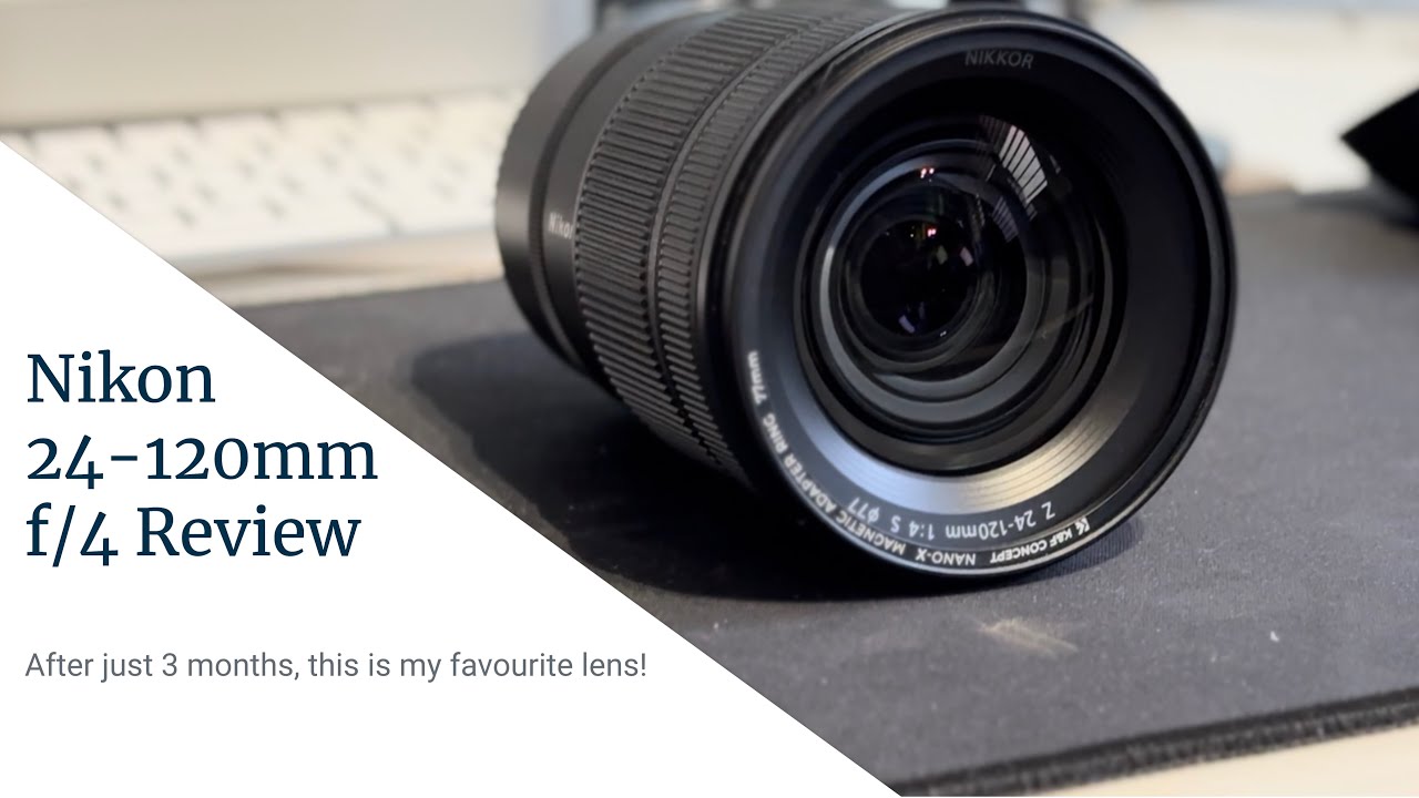 Nikon Z 24-120mm f4 lens review