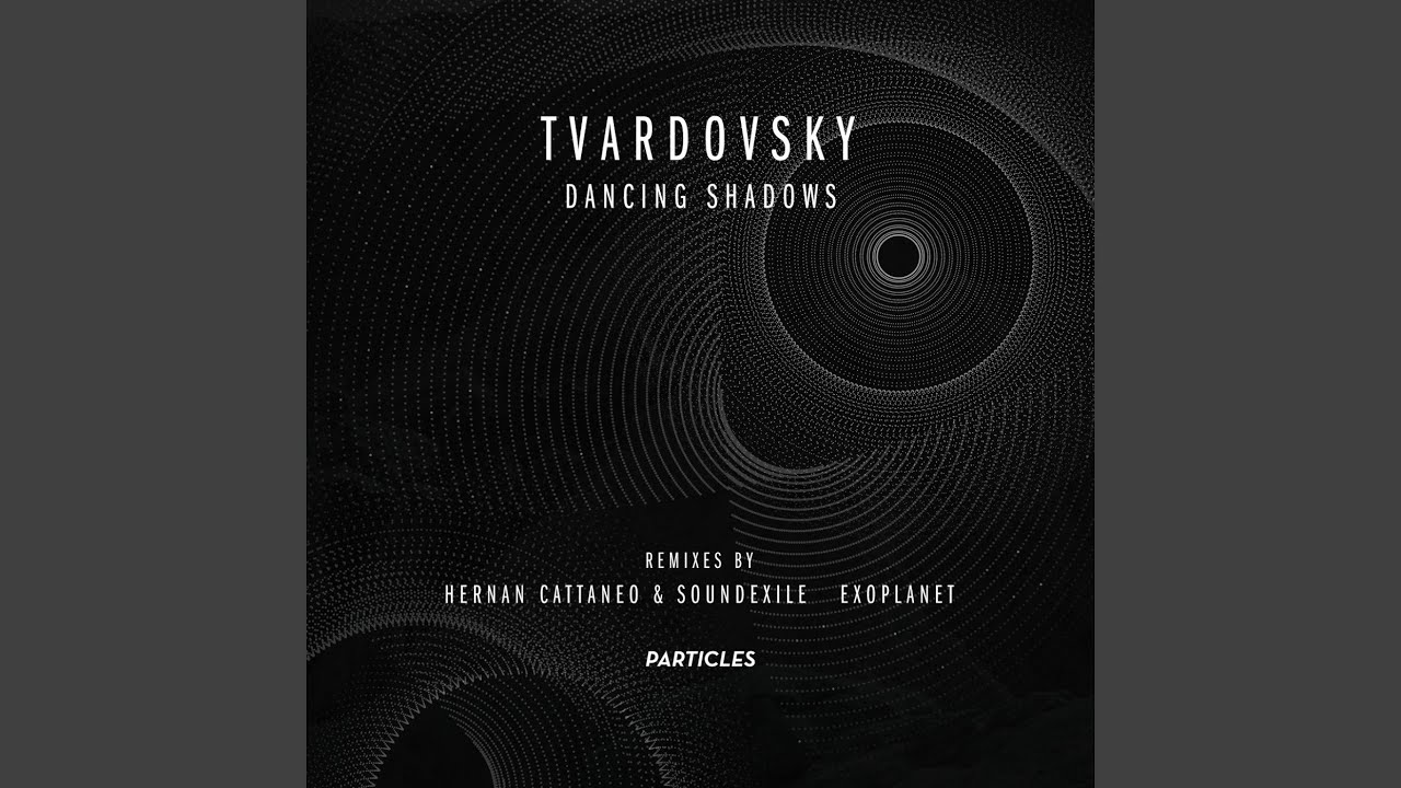Dancing Shadows (Hernan Cattaneo & SoundExile Remix)