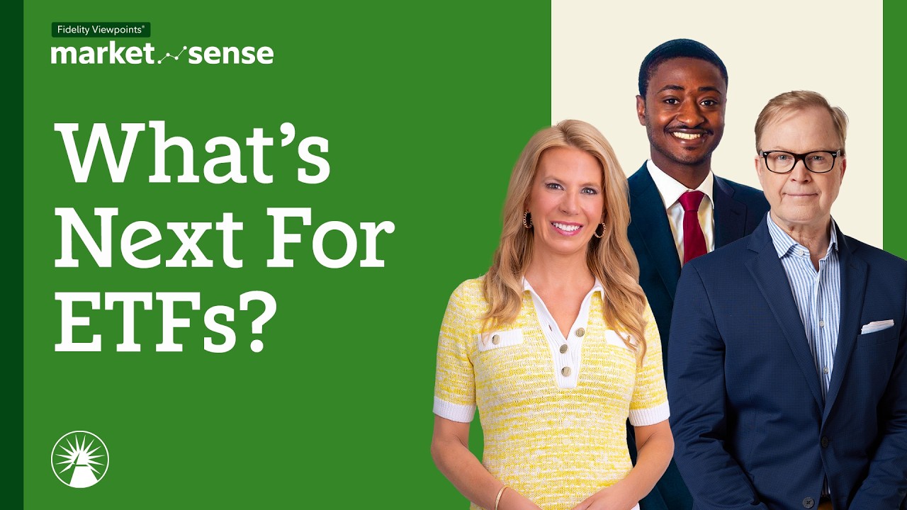 What's Driving ETF Investing In 2026 | Market Sense | Fidelity Investments
