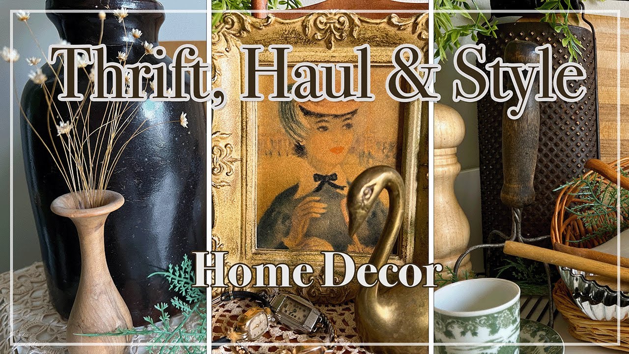 *NEW* THRIFT, HUGE HAUL & STYLE With ME | Budget-Friendly Home Decor