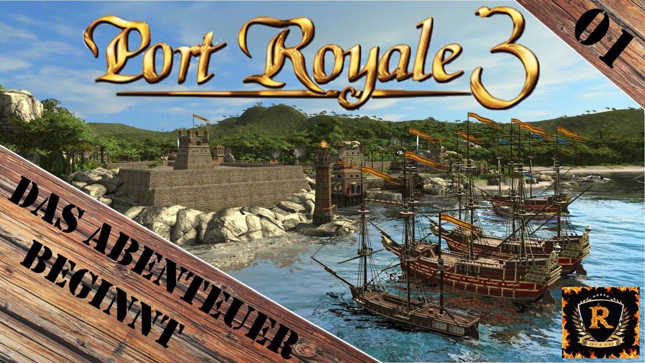 Port Royale 3 | #01 Das Abenteuer beginnt | freies Spiel | Let´s Play | Gameplay deutsch
