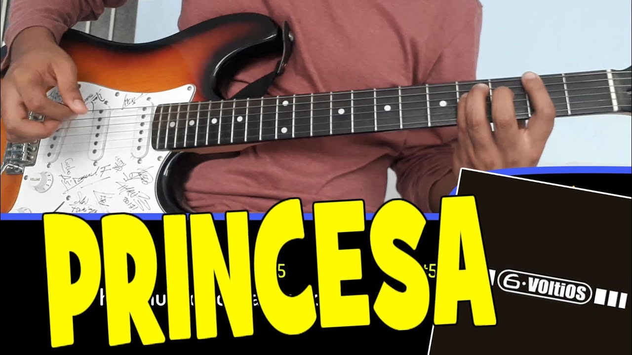 Princesa - 6 Voltios (Tabs + Acordes + Letras) - Tutorial
