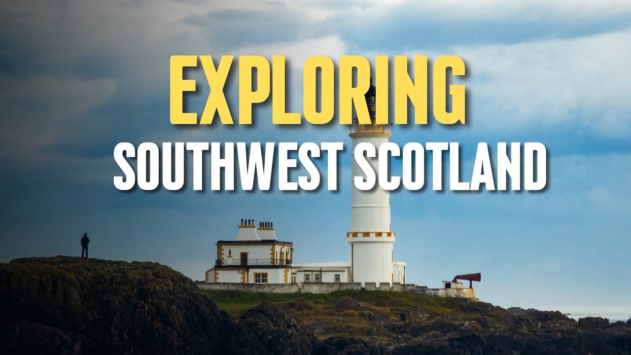 Exploring Southwest Scotland