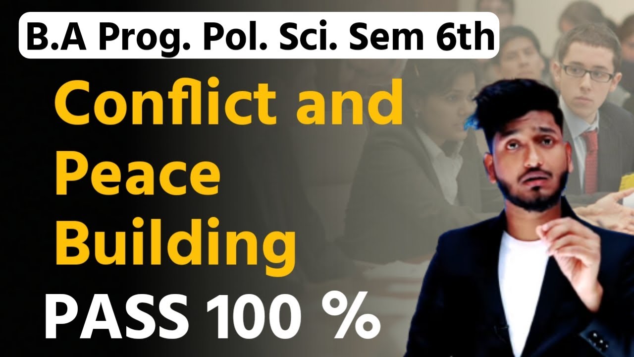 Conflict and Peace Building Important Questions with Answer | B.A Program Semester 6th