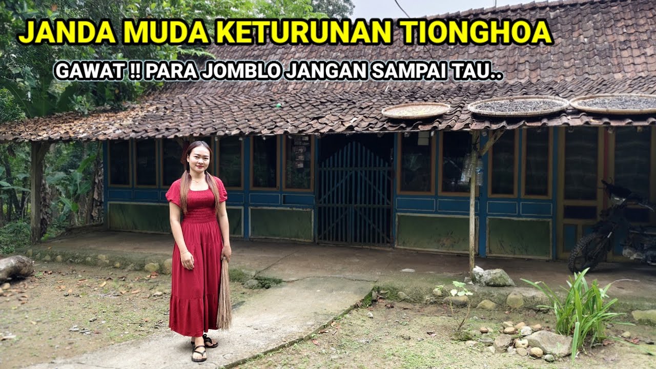 JANDA DESA CANTIK KETURUNAN TIONGHOA TINGGAL SENDIRIAN DI RUMAH KUNO KAMPUNG TERPENCIL