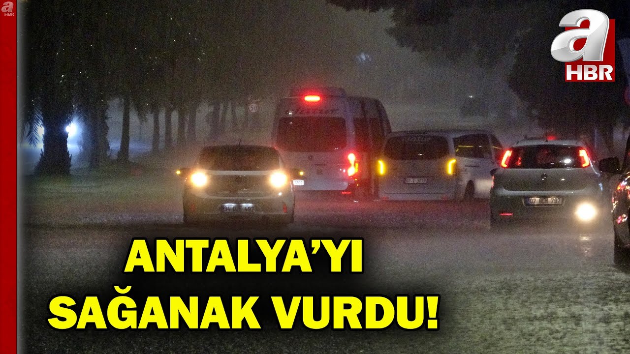 Antalya'yı Sağanak Vurdu! Yolar Göle Döndü Rögarlar Taştı | A Haber