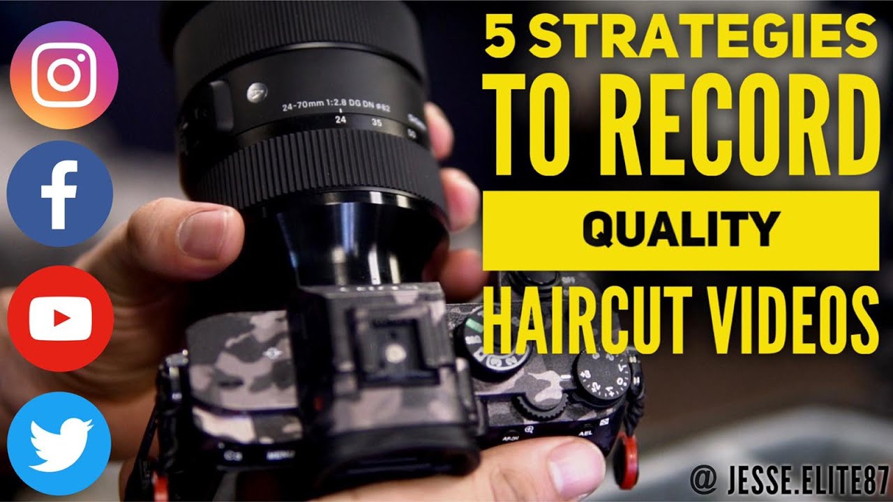 5 strategies to record quality haircut videos