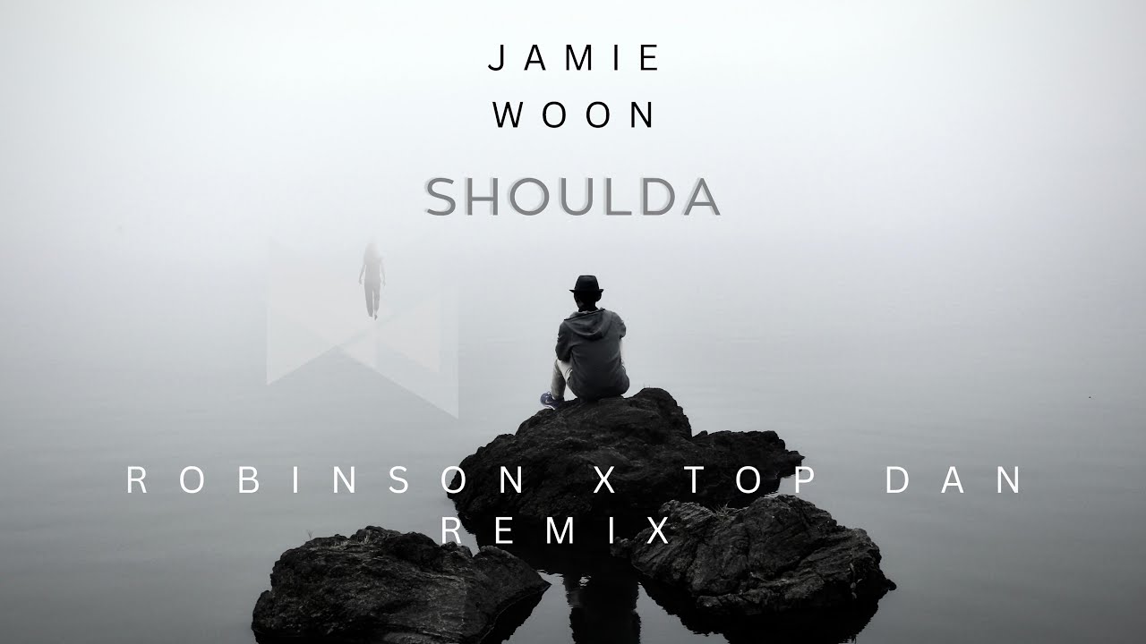 Jamie Woon - Shoulda (@DJ.ROBINSON  X TopDan Afro House Remix)