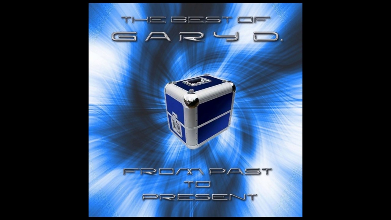 Gary D. - From Past To Present (Full Album)