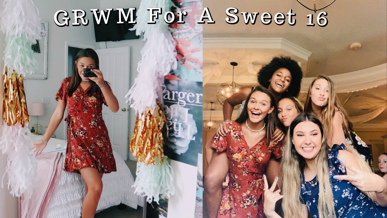 GRWM for a Sweet 16