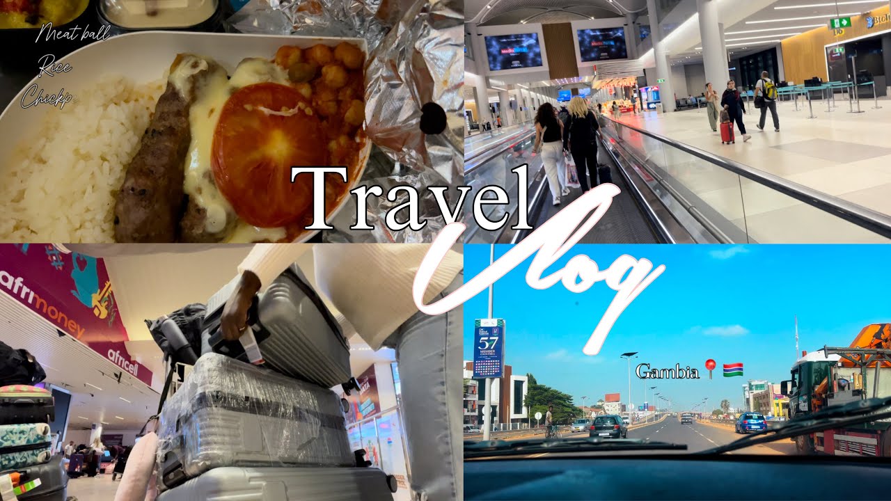 BYE BYE ISTANBUL🇹🇷, HELLO GAMBIA 🇬🇲( Travel vlog)