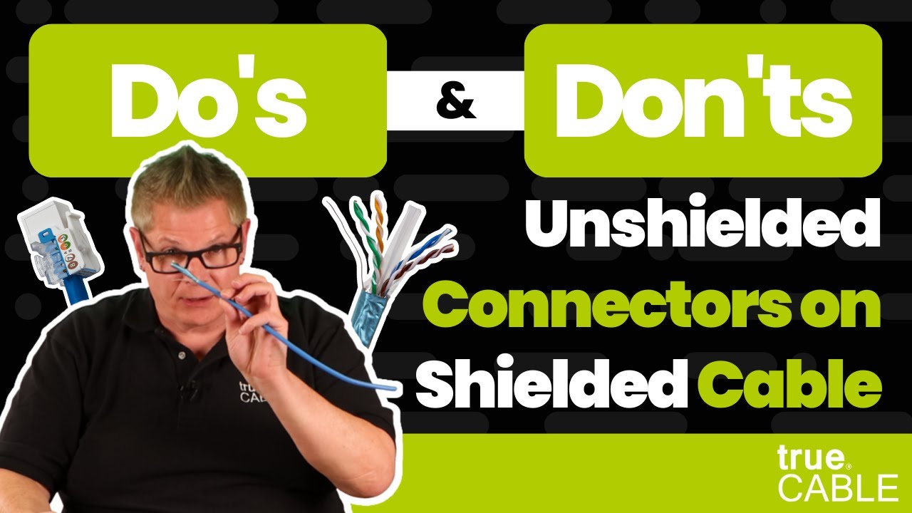 Why You Shouldn't Use Unshielded Connectors on Shielded Ethernet Cable