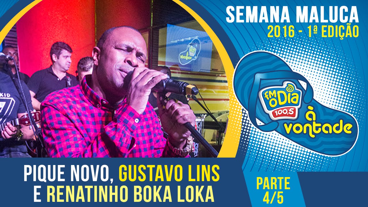 Pique Novo, Gustavo Lins, Renatinho Boka Loka - Parte 4/5