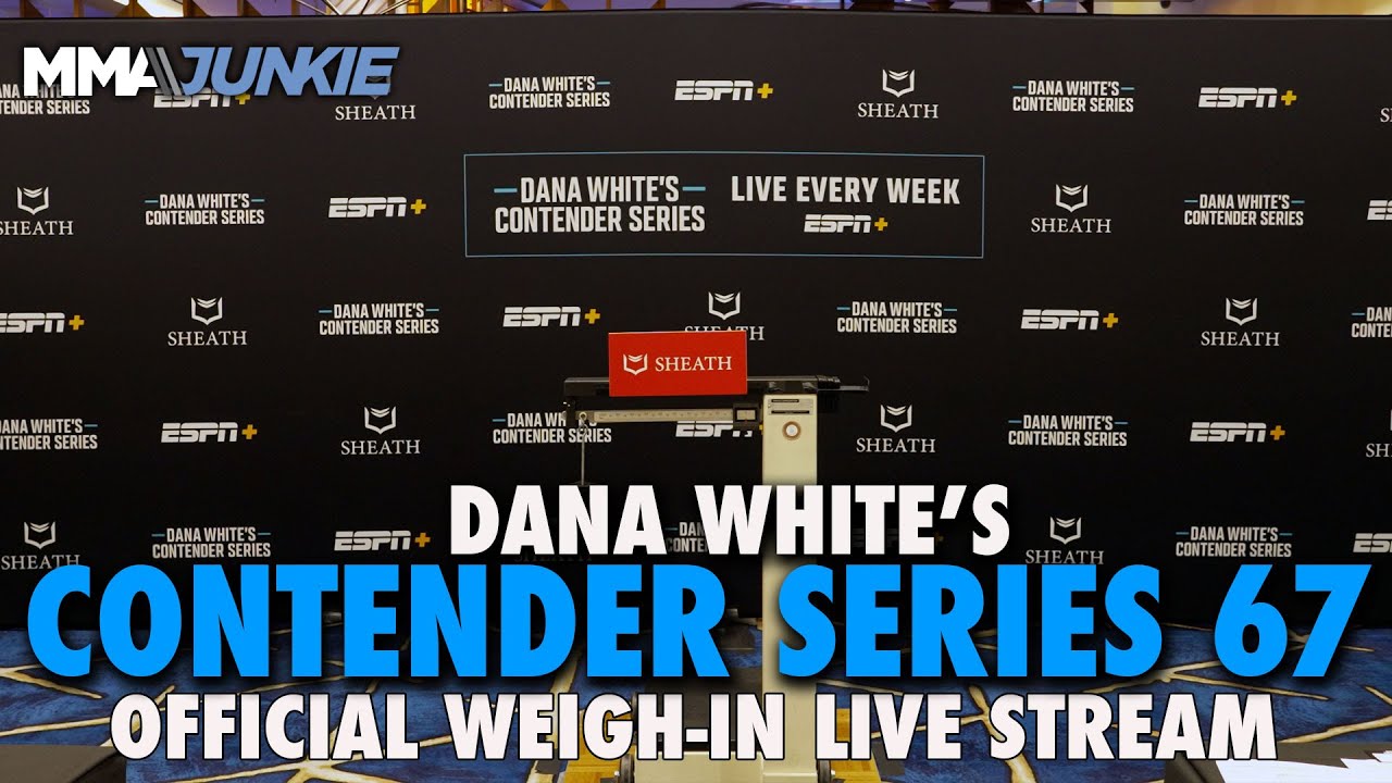 Dana White's Contender Series 67 Official Weigh-in Live Stream