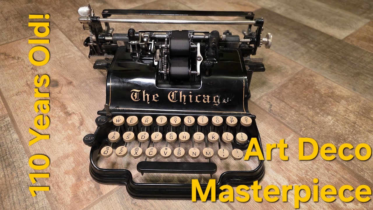 The Chicago. 110 Year Old Art Deco Masterpiece Typewriter Brought Back to Life