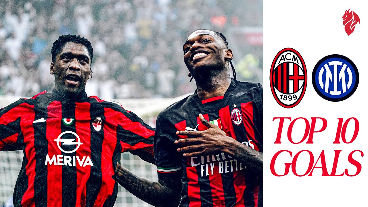 T𝐎P 1𝟎 𝐆O𝐀L𝐒 ⚽ | #MilanInter | Shevchenko, Le&atilde;o, Giroud, Seedorf and more