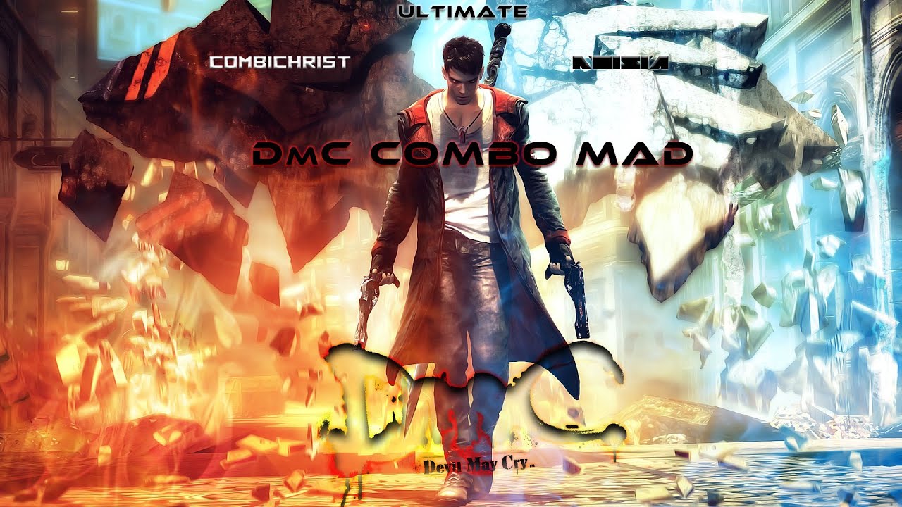 ─═DmC═─ ─═Combo Mad═─