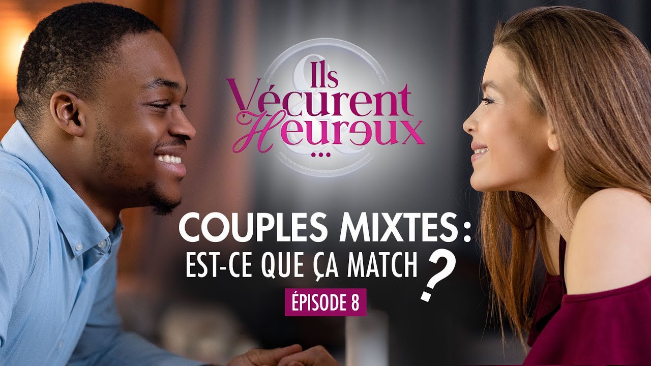 & Ils vécurent heureux - E8 - Couples mixtes : Est-ce que ça match ?