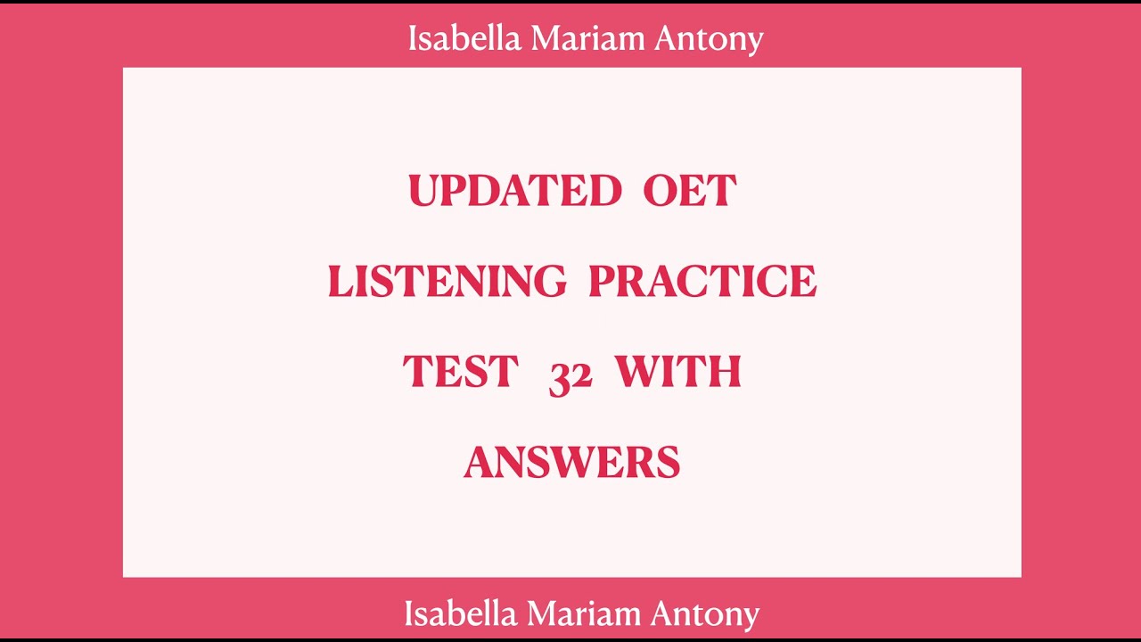 OET 2.0 LISTENING PRACTICE TEST 32