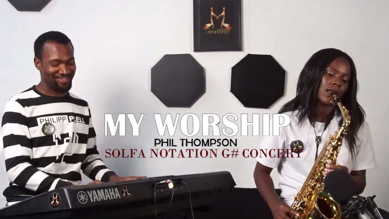 MY WORSHIP Phil thomson SOLFA NOTES