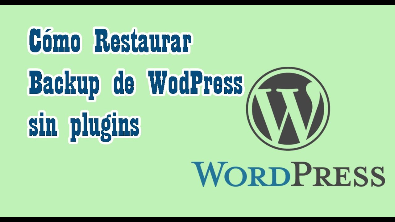 Restaurar Backup de WodPress sin plugins