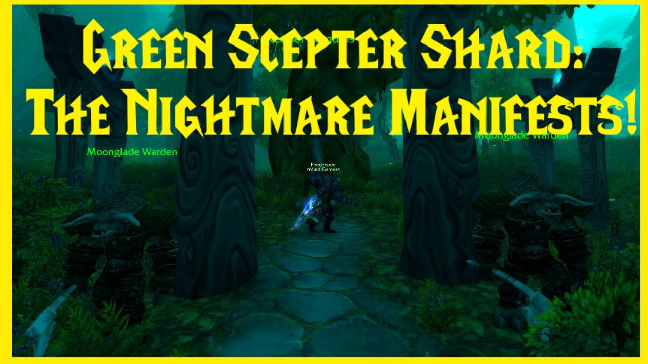 Classic WoW: Green Scepter Shard: The Nightmare Manifests!