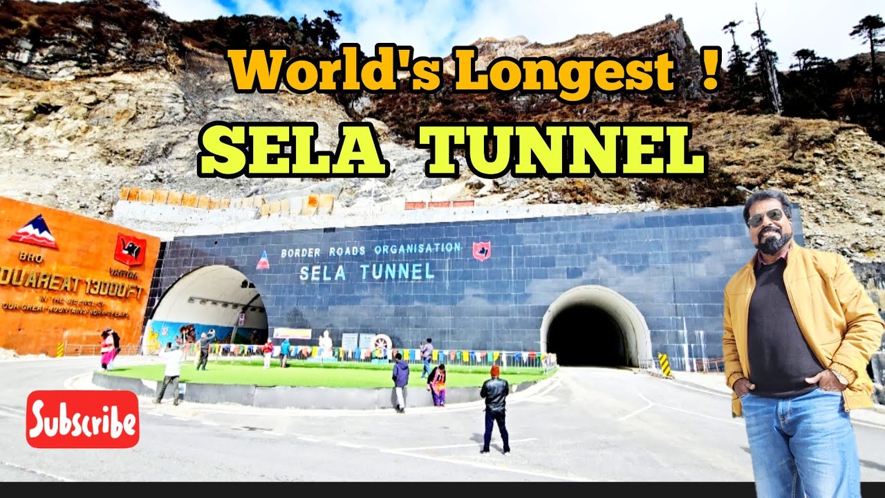Exploring India’s Highest Tunnel — The Sela Tunnel! The Longest Bi-Lane Tunnel In the World !!