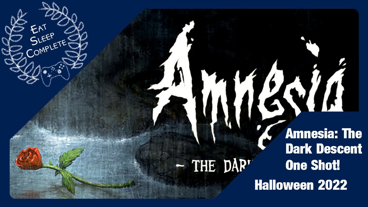 Amnesia: The Dark Descent One Shot! (Halloween 2022)