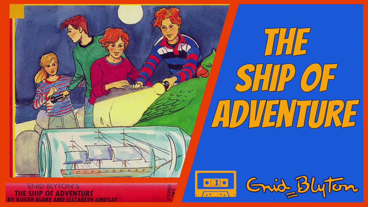 The Ship of Adventure - Enid Blyton - Audiobook Abridged Dramatized 1990/1992 (Collins Tape T02423)