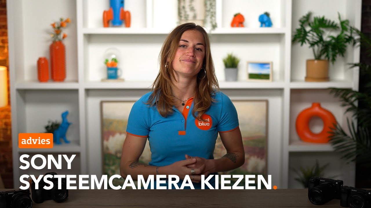 Welke Sony systeemcamera is het beste voor jou?