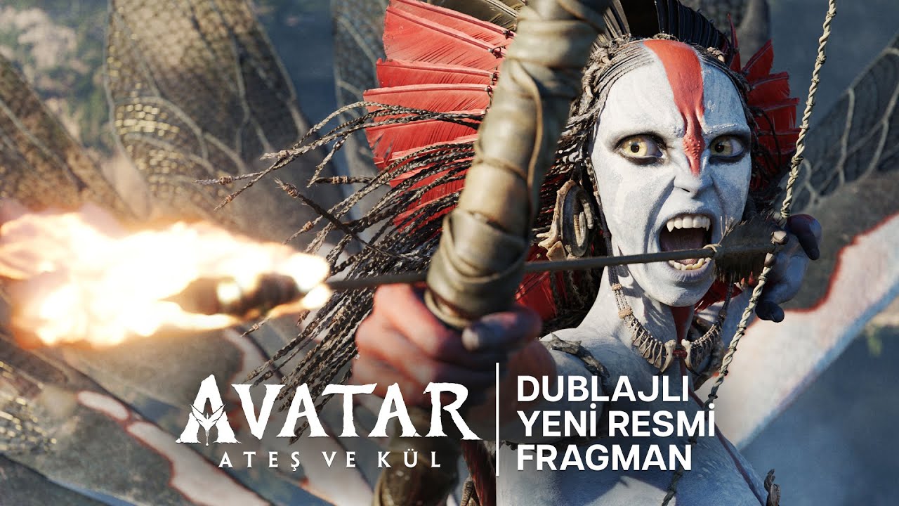 Avatar: Ateş ve K&uuml;l | Dublajlı Yeni Resmi Fragman | Şimdi Sinemalarda