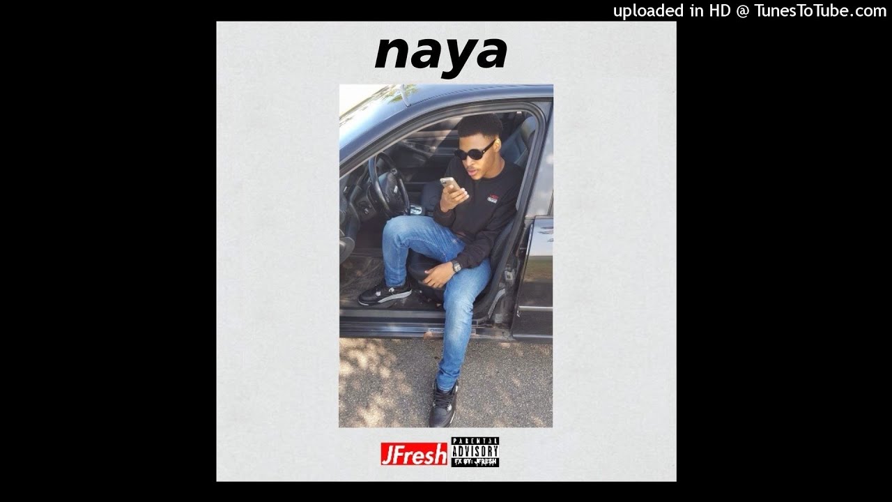 JFresh! - Naya! (Prod. By Riclaflare)