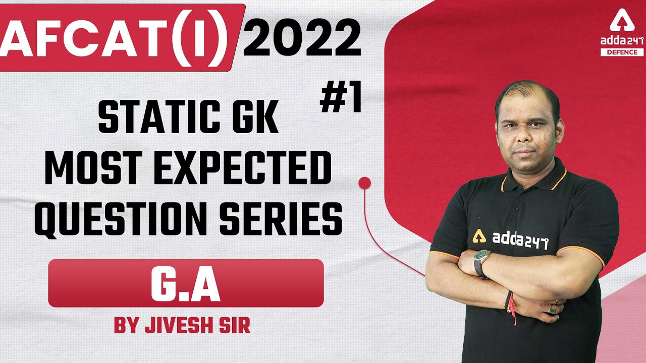 AFCAT 1 2022 | General Awareness | STATIC GK  MOST EXPECTED QUESTION SERIES #1