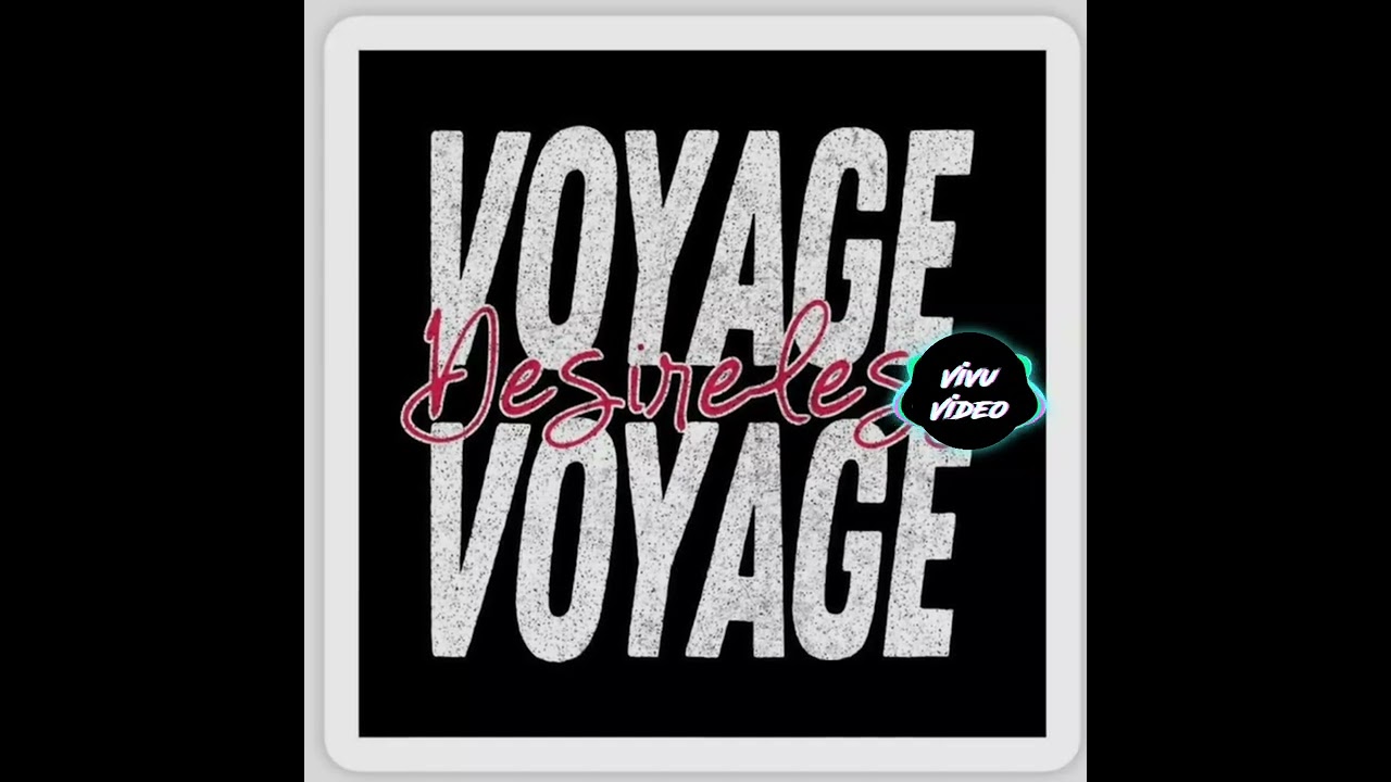 desireless Voyage Voyage Bass boosted