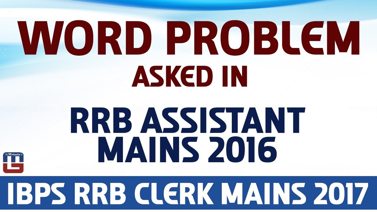 Word Problem Asked In RRB Assistant Mains 2016 | Maths | IBPS RRB CLERK MAINS 2017