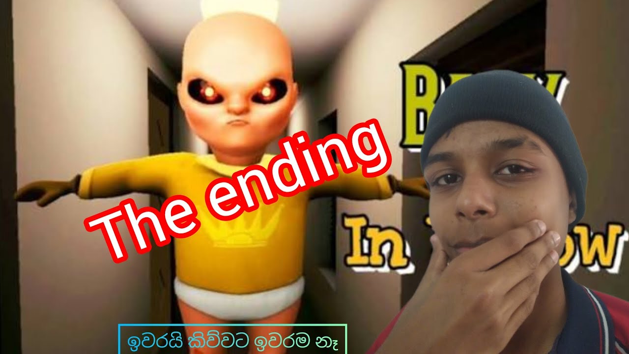 පොඩි යකාගේ End එක|The Baby in Yellow sinhala game play| ep-:3 last episode 