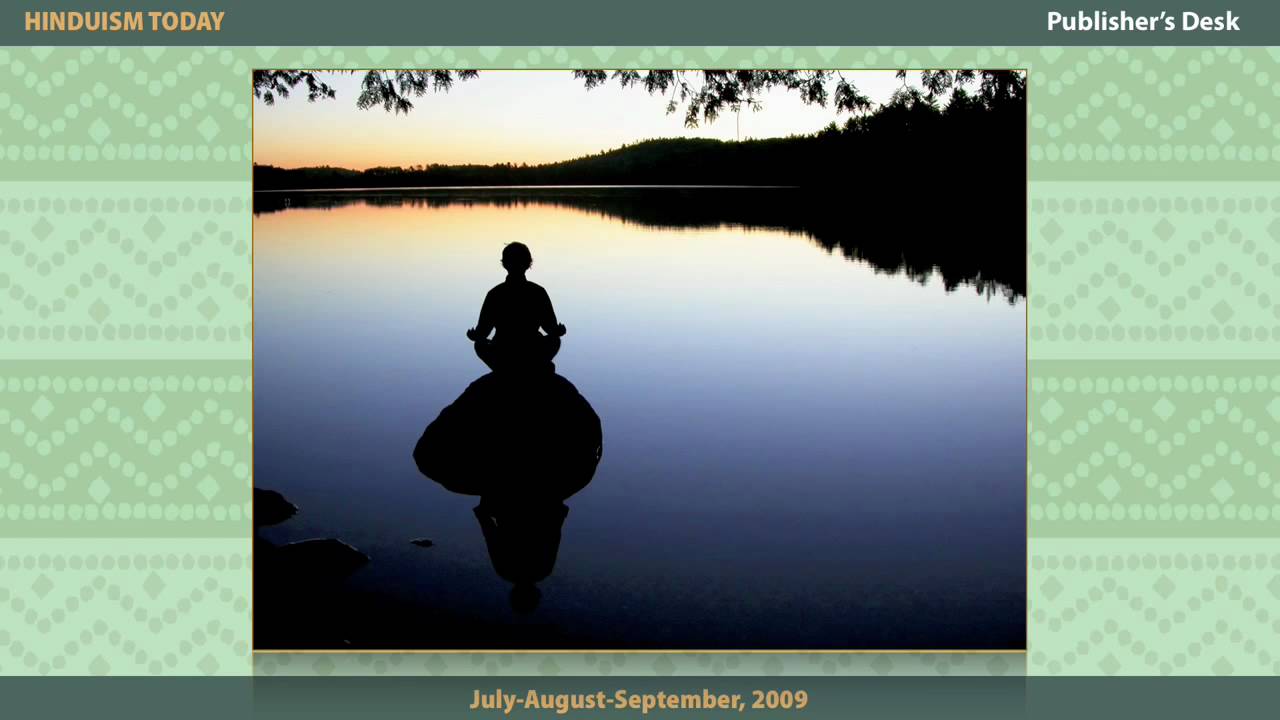 Hinduism Today Jul/Aug/Sep 2009 Summary
