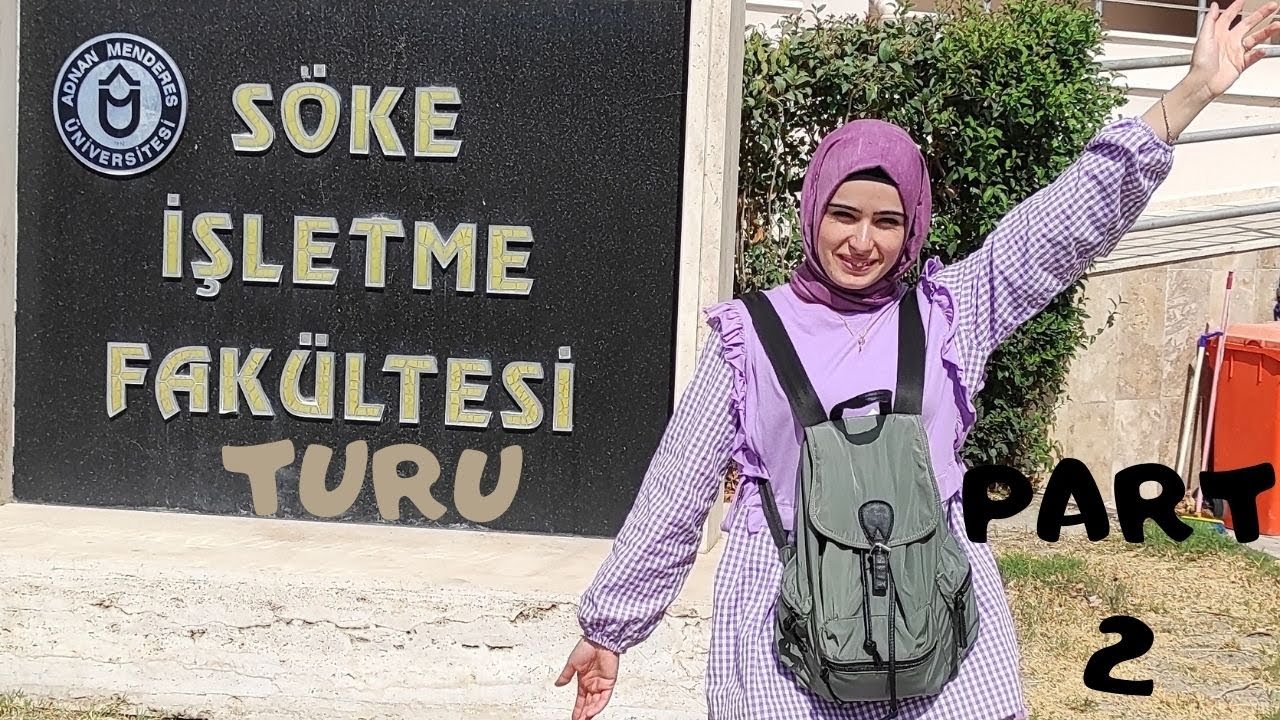 SÖKE İŞLETME FAKÜLTESİ TURU 2/AYDIN ADNAN MENDERES ÜNİVERSİTESİ/SÖKE MİMARLIK VE TASARIM FAKÜLTESİ