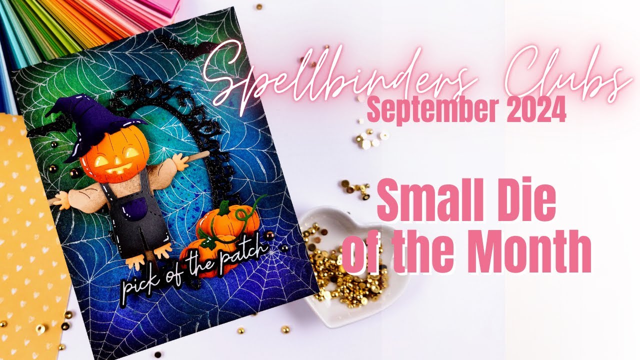 Halloween Scarecrow Card | Spellbinders Small Die of The Month September