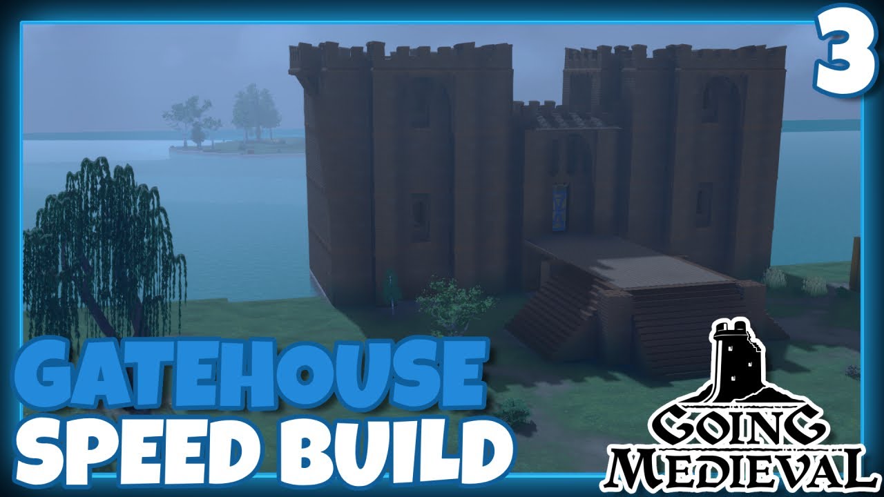 Going Medieval | Water Challenge | EP.3 GATEHOUSE SPEED BUILD