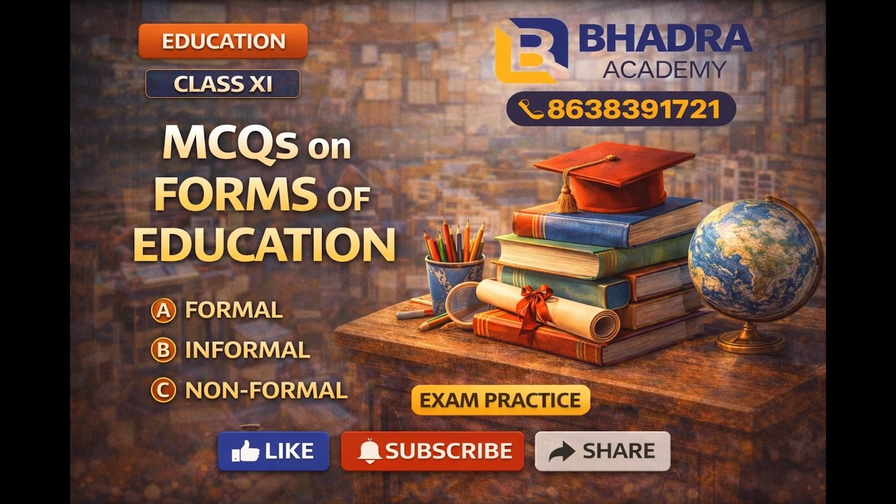 MCQs on Forms of Education | Class 11 | Geography | Bhadra Academy