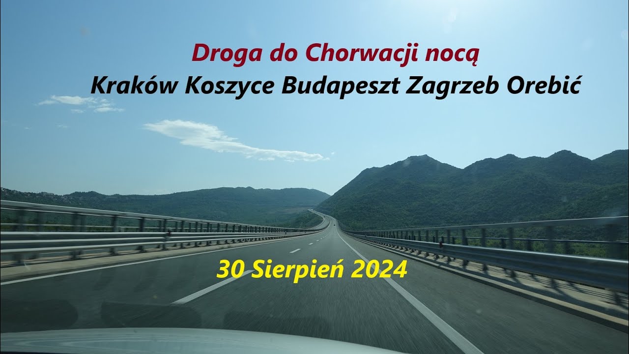 Droga do Chorwacji nocą 30 sierpień 2024