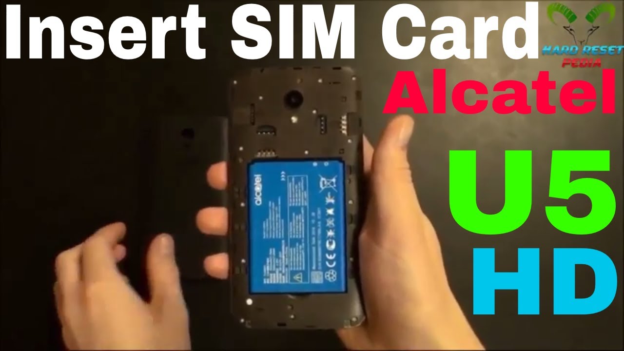 Alcatel U5 HD Insert the SIM Card