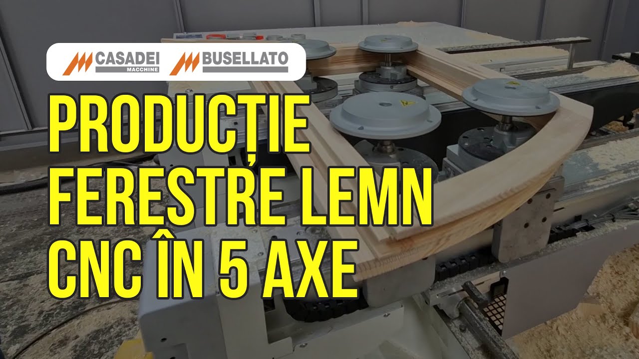 CNC lemn in 5 axe - Producție rame ferestre stratificat cu arcada - Busellato