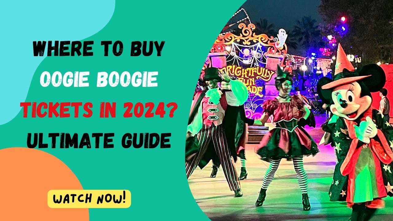 Where To Buy Oogie Boogie Tickets In 2024? Ultimate Guide