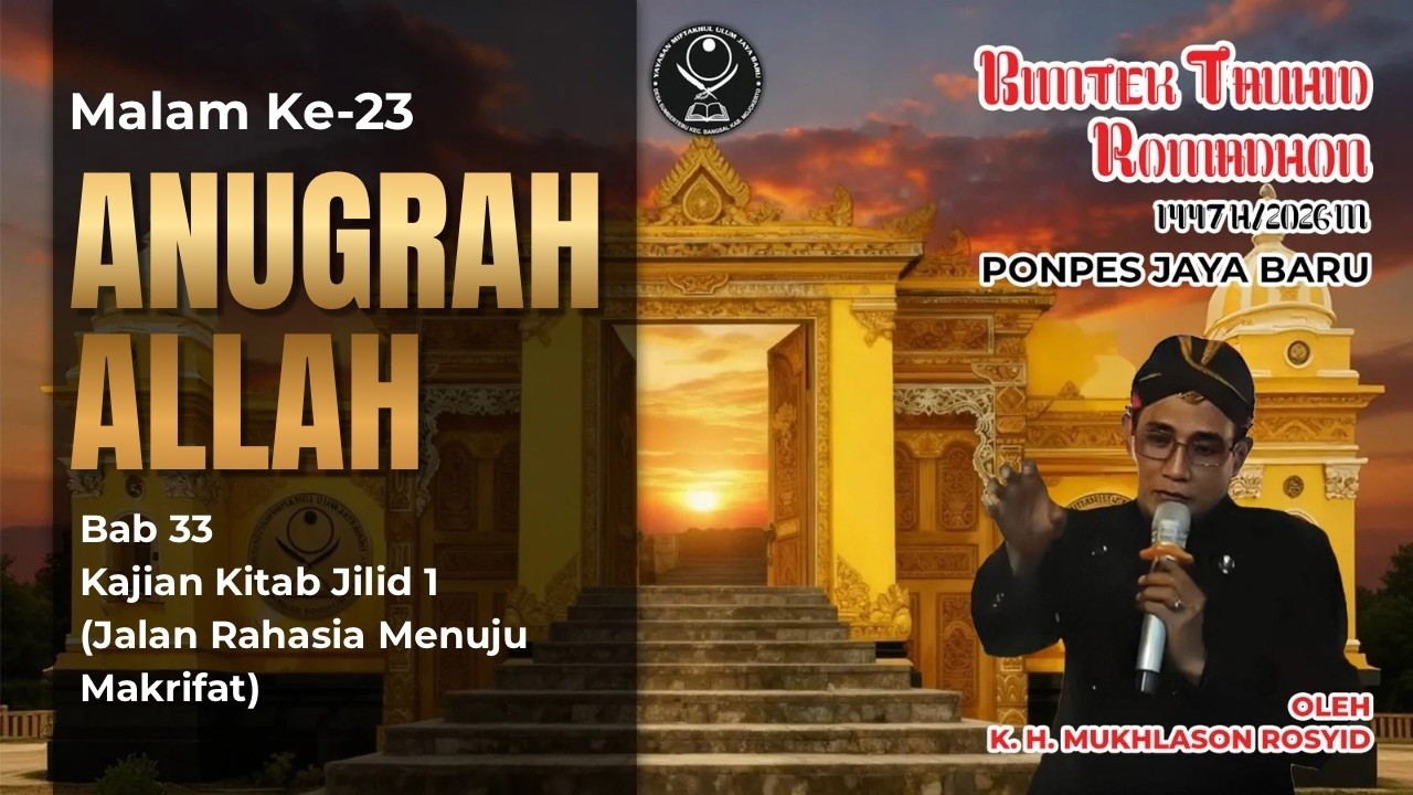 🔴K. H. Mukhlason Rosyid Bimtek Ramadhan 2026 M (Jilid 1 Bab 33. Anugrah Allah)