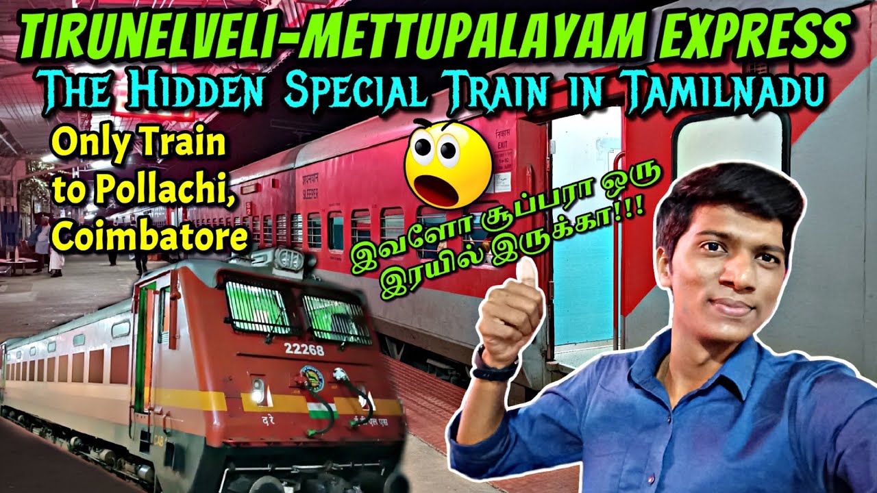 🚂TIRUNELVELI-TENKASI-METTUPALAYAM EXPRESS TRAVEL VLOG!!! இந்த Train ஒரே நாள் மட்டுமா😳 | Naveen Kumar